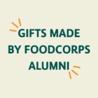 Gifts Made By FoodCorps Alumni